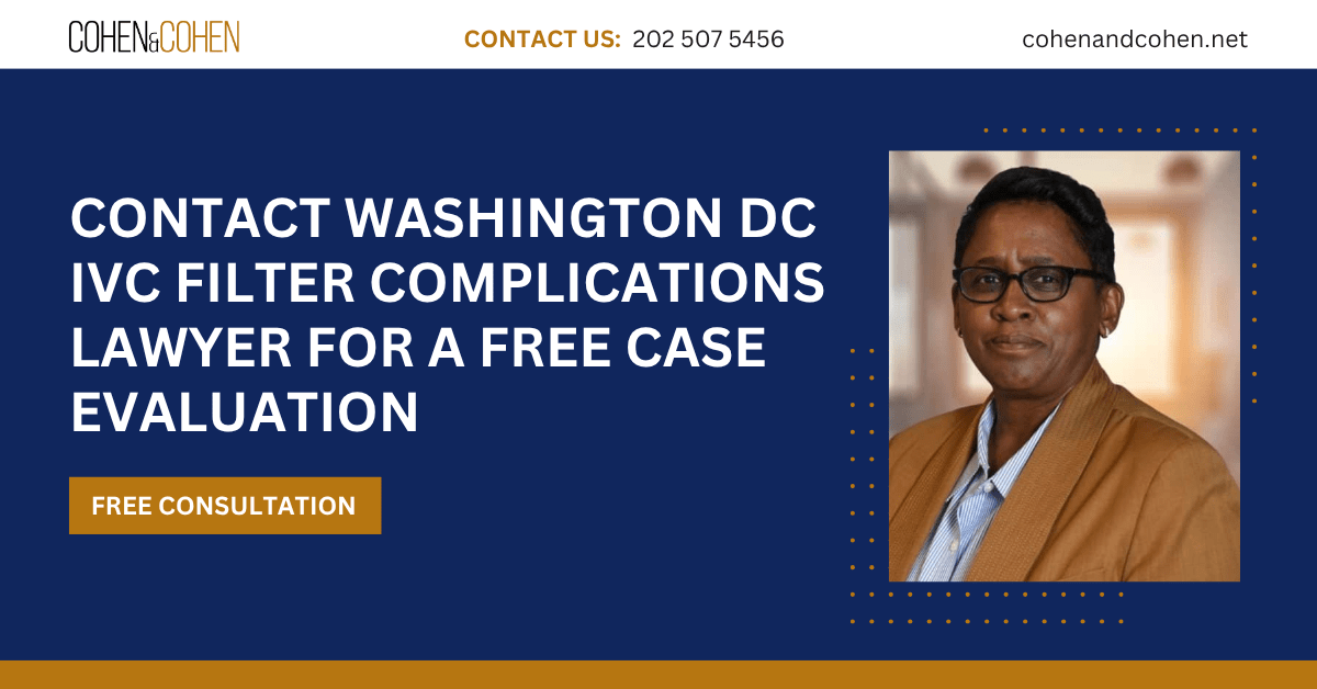 ivc filter complications lawyer Washington DC - Cohen & Cohen